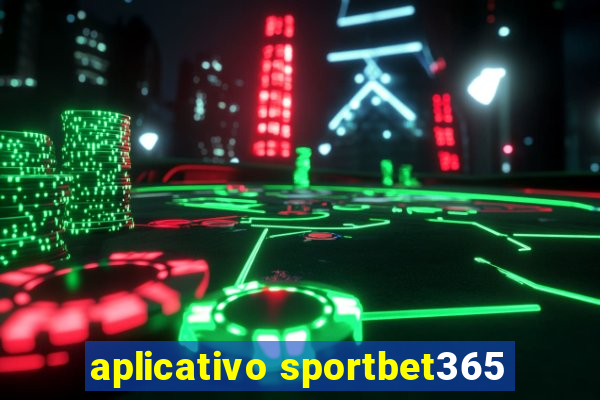 aplicativo sportbet365